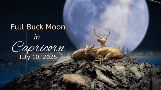July 2025 Full Buck Moon in Capricorn: Ambition, Grounding & Power ...