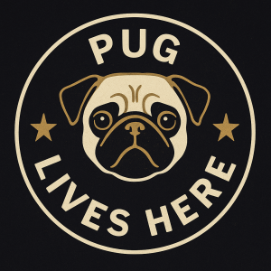 Pug Lives Here badge with stars and pug face